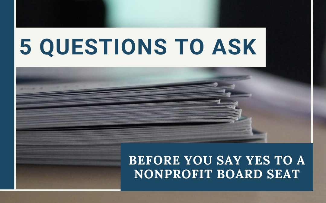 Nonprofit Board Service: 5 Questions to Ask Before You Say Yes